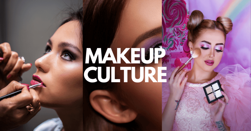 Cultural Influences on Makeup