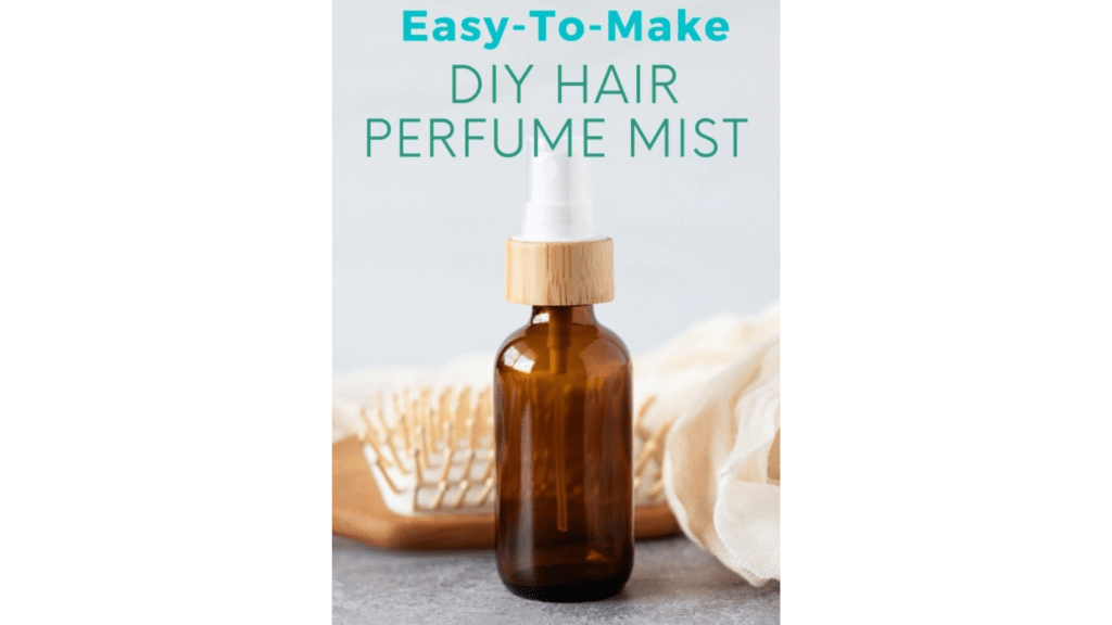 DIY Hair Mist Recipes