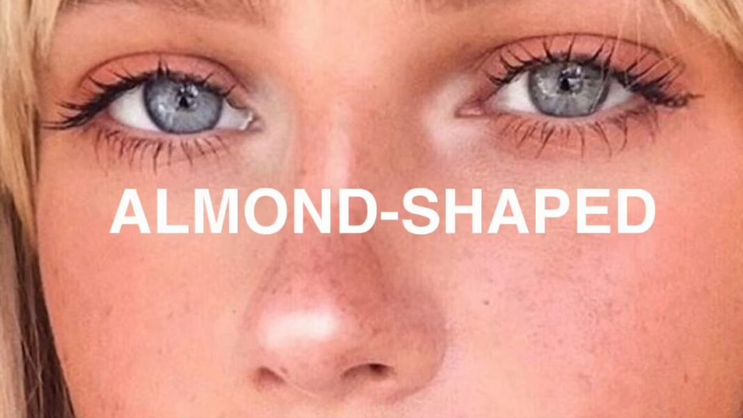 Almond Shaped Eyes